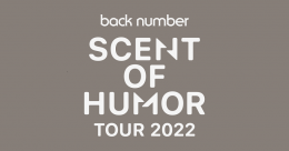 back number SCENT OF HUMOR TOUR 2022(北海道)4月